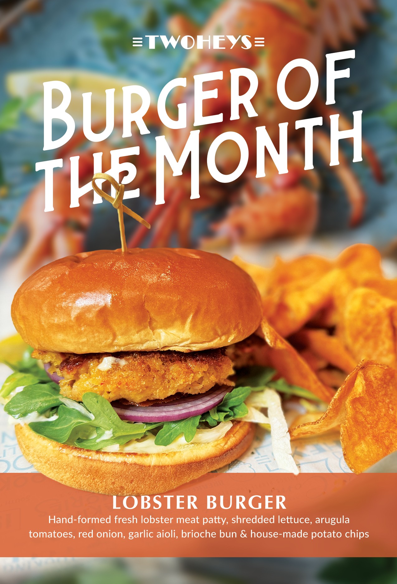 Twohey's Lobster Burger special of the month